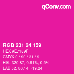 颜色代码: RGB 231 24 159 | qconv.com