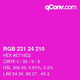 颜色代码: RGB 231 24 210 | qconv.com