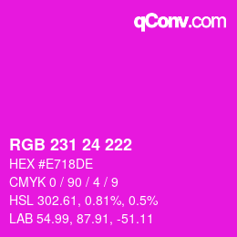 颜色代码: RGB 231 24 222 | qconv.com