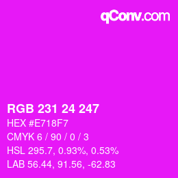 颜色代码: RGB 231 24 247 | qconv.com