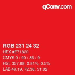 颜色代码: RGB 231 24 32 | qconv.com