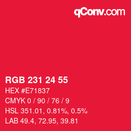 颜色代码: RGB 231 24 55 | qconv.com