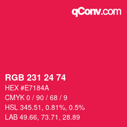 颜色代码: RGB 231 24 74 | qconv.com