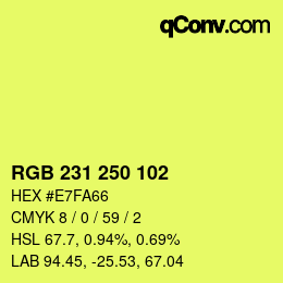 Farbcode: RGB 231 250 102 | qconv.com