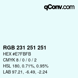 カラーコード: RGB 231 251 251 | qconv.com