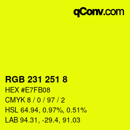 カラーコード: RGB 231 251 8 | qconv.com