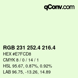 カラーコード: RGB 231 252.4 216.4 | qconv.com