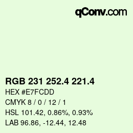 カラーコード: RGB 231 252.4 221.4 | qconv.com