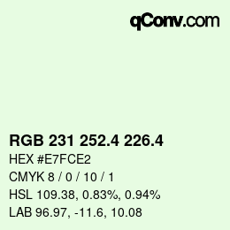 カラーコード: RGB 231 252.4 226.4 | qconv.com
