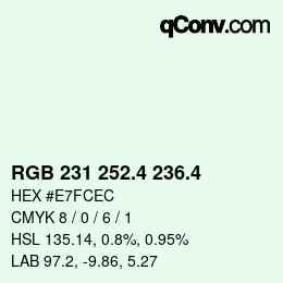 カラーコード: RGB 231 252.4 236.4 | qconv.com