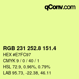 カラーコード: RGB 231 252.8 151.4 | qconv.com