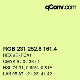 カラーコード: RGB 231 252.8 161.4 | qconv.com