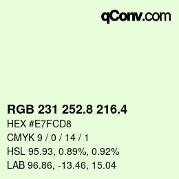 カラーコード: RGB 231 252.8 216.4 | qconv.com