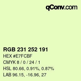 カラーコード: RGB 231 252 191 | qconv.com
