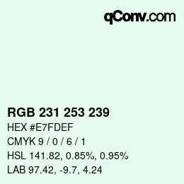 カラーコード: RGB 231 253 239 | qconv.com