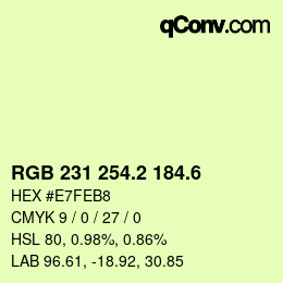 カラーコード: RGB 231 254.2 184.6 | qconv.com