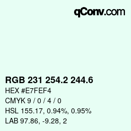 カラーコード: RGB 231 254.2 244.6 | qconv.com