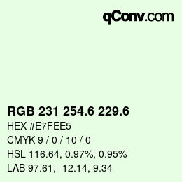 カラーコード: RGB 231 254.6 229.6 | qconv.com