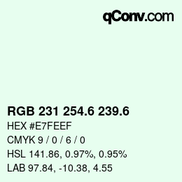 カラーコード: RGB 231 254.6 239.6 | qconv.com