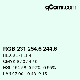 カラーコード: RGB 231 254.6 244.6 | qconv.com