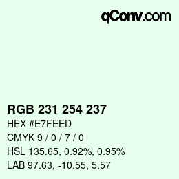 Color code: RGB 231 254 237 | qconv.com