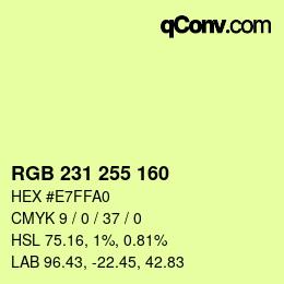 Color code: RGB 231 255 160 | qconv.com