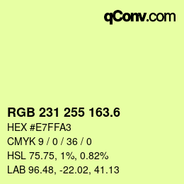 カラーコード: RGB 231 255 163.6 | qconv.com