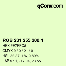カラーコード: RGB 231 255 200.4 | qconv.com