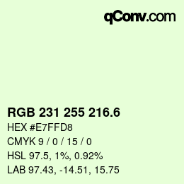 カラーコード: RGB 231 255 216.6 | qconv.com