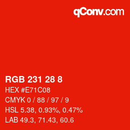 颜色代码: RGB 231 28 8 | qconv.com
