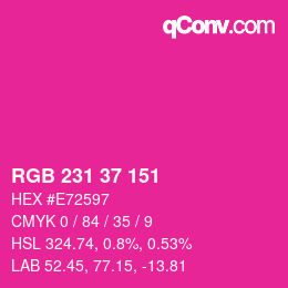 カラーコード: RGB 231 37 151 | qconv.com