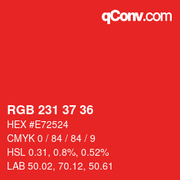 カラーコード: RGB 231 37 36 | qconv.com