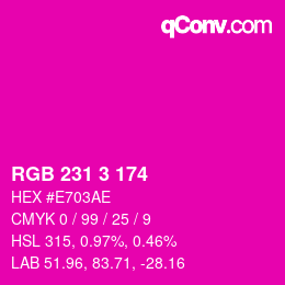 カラーコード: RGB 231 3 174 | qconv.com
