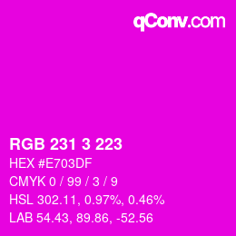 カラーコード: RGB 231 3 223 | qconv.com