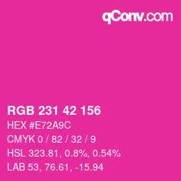 Color code: RGB 231 42 156 | qconv.com