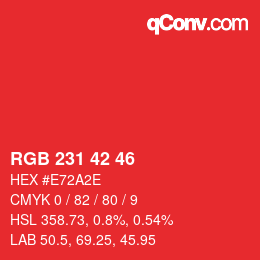 カラーコード: RGB 231 42 46 | qconv.com