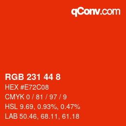カラーコード: RGB 231 44 8 | qconv.com