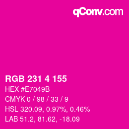 Color code: RGB 231 4 155 | qconv.com