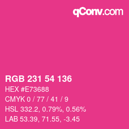 カラーコード: RGB 231 54 136 | qconv.com
