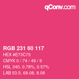 颜色代码: RGB 231 60 117 | qconv.com