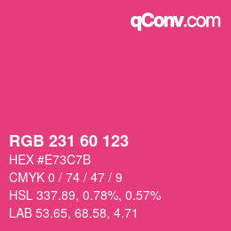 カラーコード: RGB 231 60 123 | qconv.com