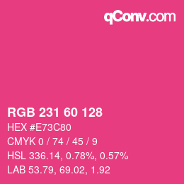 カラーコード: RGB 231 60 128 | qconv.com