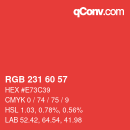 カラーコード: RGB 231 60 57 | qconv.com