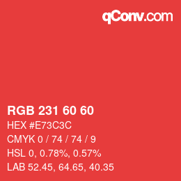 颜色代码: RGB 231 60 60 | qconv.com