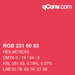 カラーコード: RGB 231 60 83 | qconv.com