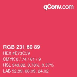 颜色代码: RGB 231 60 89 | qconv.com