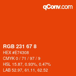 Color code: RGB 231 67 8 | qconv.com
