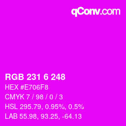カラーコード: RGB 231 6 248 | qconv.com