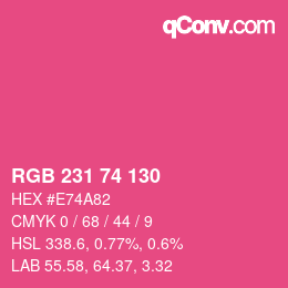カラーコード: RGB 231 74 130 | qconv.com