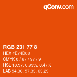 カラーコード: RGB 231 77 8 | qconv.com